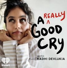 ''A Really Good Cry''