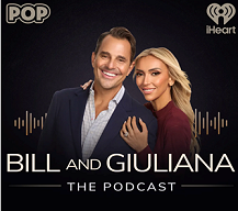 Bill and Giuliana The Podcast