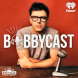 Bobbycast