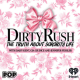 Dirty Rush: The Truth about Sorority Life