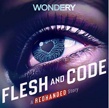 ''Flesh and Code''