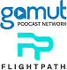 Gamut Podcast Network and Flightpath