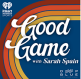 ''Good Game with Sarah Spain''