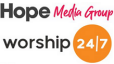 Hope Media Group and Worship 24/7
