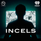 ''Incels''