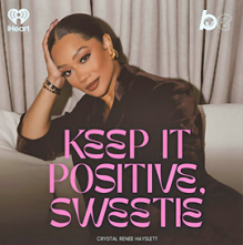 Keep It Positive Sweetie