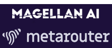 Magellan AI and metarouter