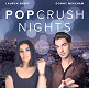 PopCrush Nights