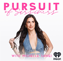 ''Pursuit of Sassiness with Michelle Saniei''