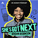 She's Got Next with Jordan Robinson