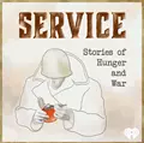 Service: Stories of Hunger and War
