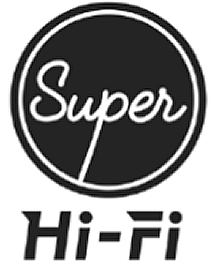 Super Hi-Fi