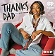 ''Thanks Dad''