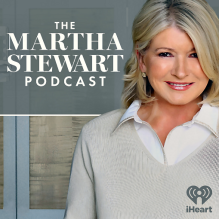 The Martha Stewart Podcast