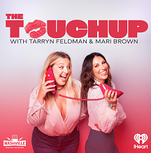 ''The TouchUp with Tarryn Feldman & Mari Brown''