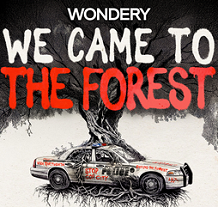 ''We Came to the Forest''