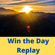 ''Win the Day Replay''