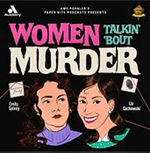 ''Women Talkin' 'Bout Murder''