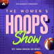 The Women's Hoops Show