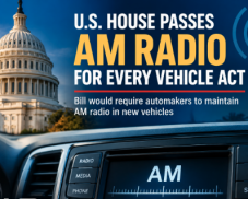 U.S. House Passes AM Radio for Every Vehicle Act
